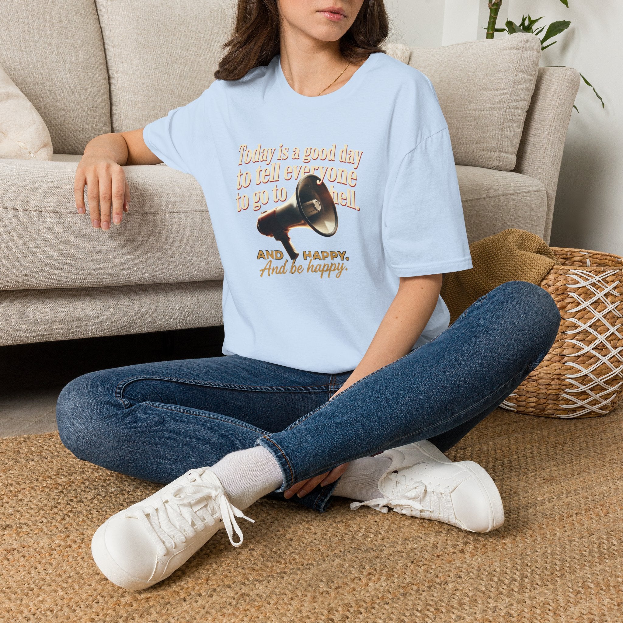 Funny Graphic T-Shirt — "Today is a good day to tell everyone to go to hell" Tee
