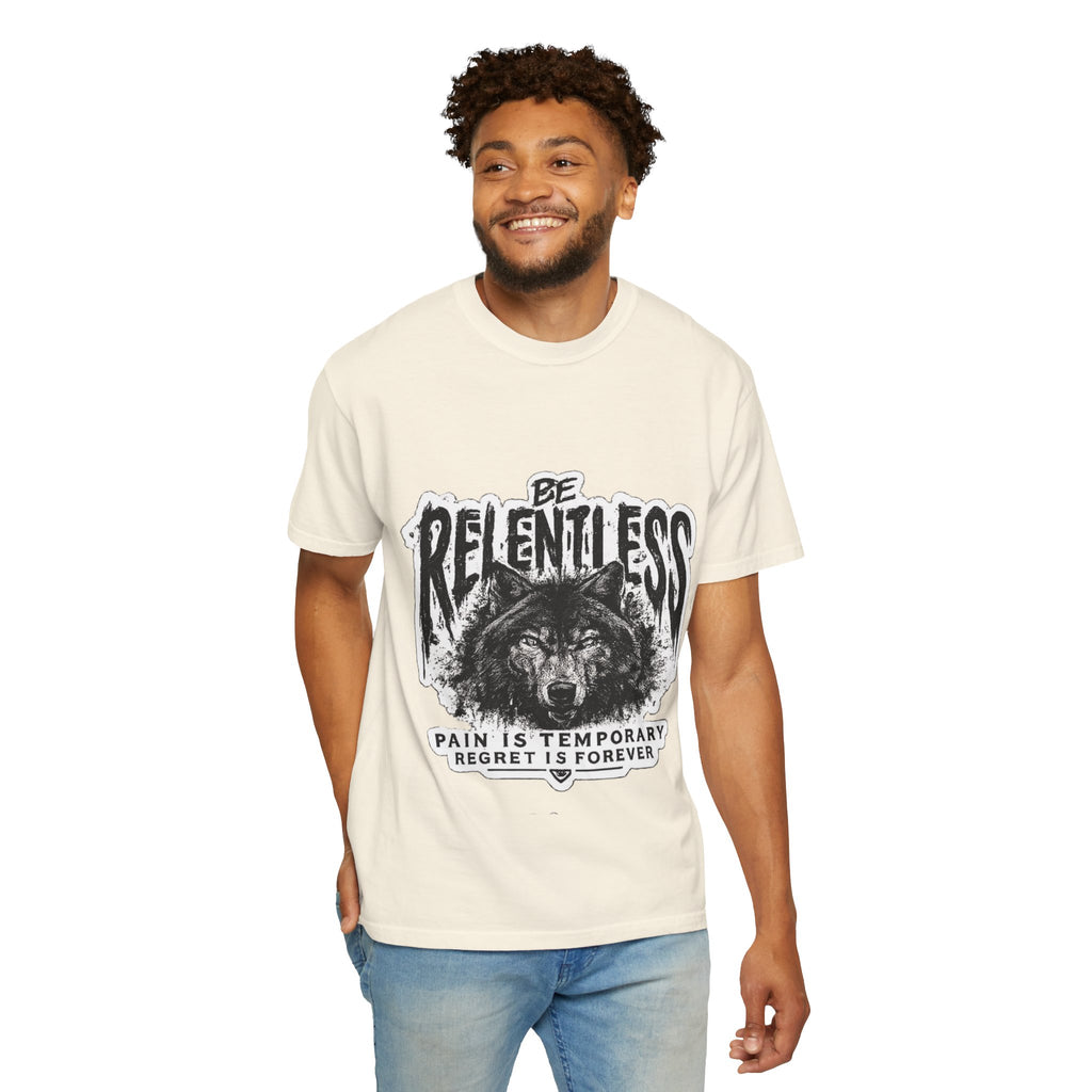 Be Relentless Wolf T-Shirt — “Pain Is Temporary, Regret Is Forever” Motivational Tee