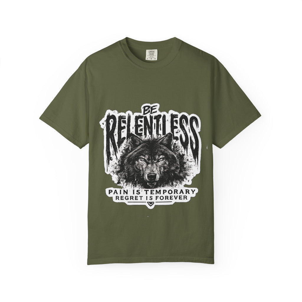 Be Relentless Wolf T-Shirt — “Pain Is Temporary, Regret Is Forever” Motivational Tee