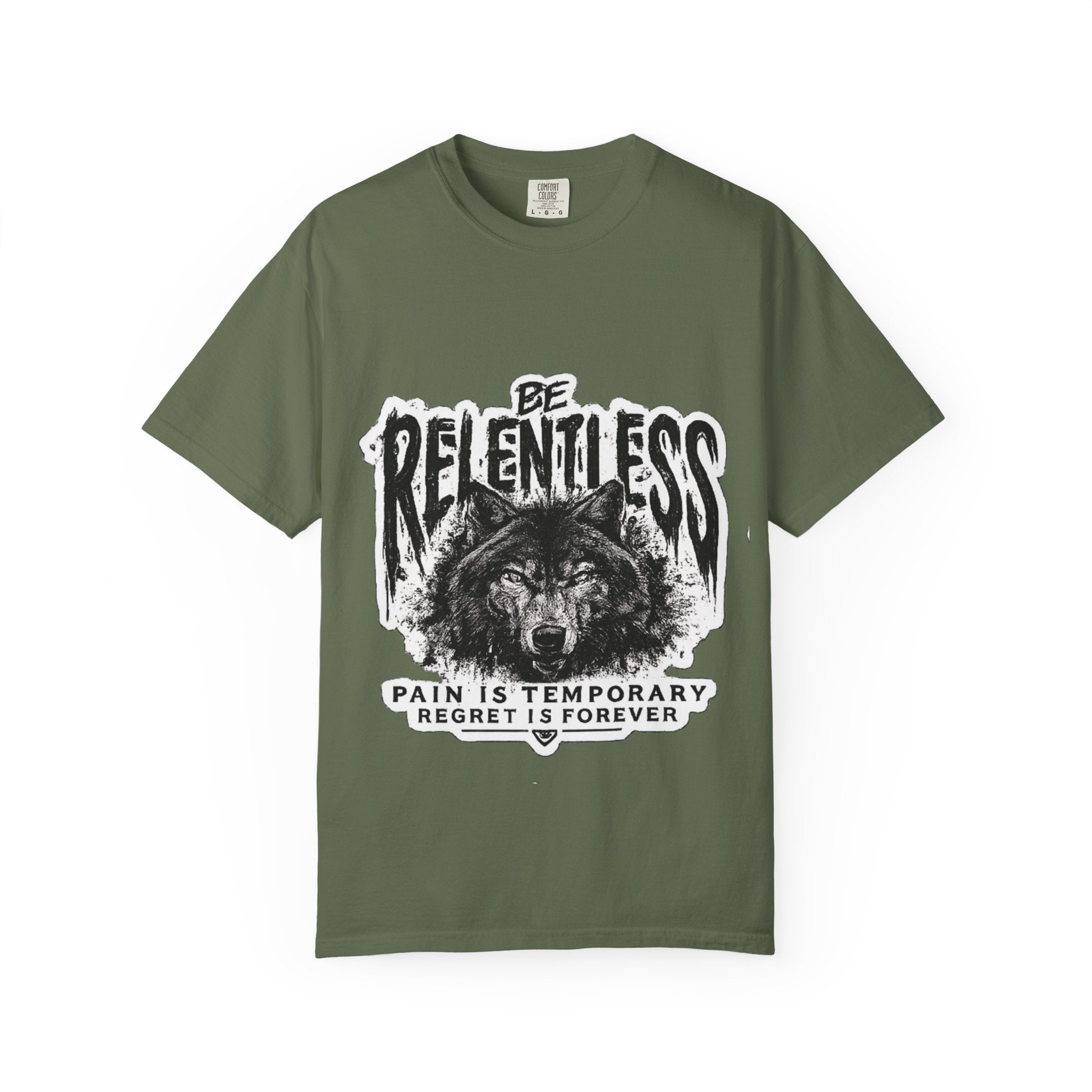 Be Relentless Wolf T-Shirt — “Pain Is Temporary, Regret Is Forever” Motivational Tee