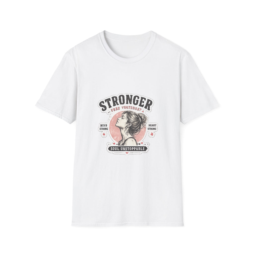 T-Shirt — "Stronger Each Yesterday" Vintage Motivational Tee